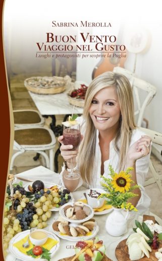Buon vento – Viaggio nel gusto Luoghi e protagonisti per scoprire la Puglia