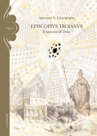 Episcopus Troianus. Il taccuino di Troia
