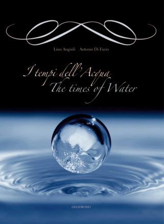 I tempi dell’acqua. The Times Of Water