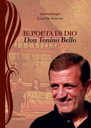 Il Poeta di Dio. Don Tonino Bello