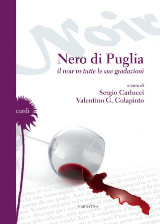 Nero di Puglia. Il noir in tutte le sue gradazioni