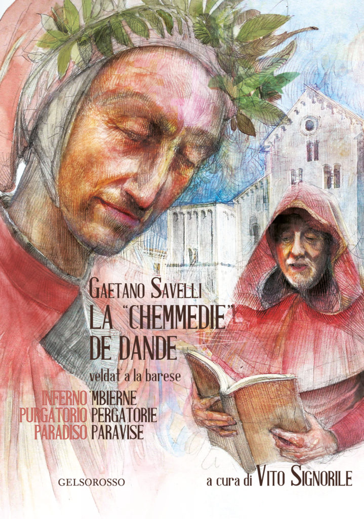 La “Chemmedie” de Dande veldat’a la barese (La Divina Commedia di Dante tradotta in barese)