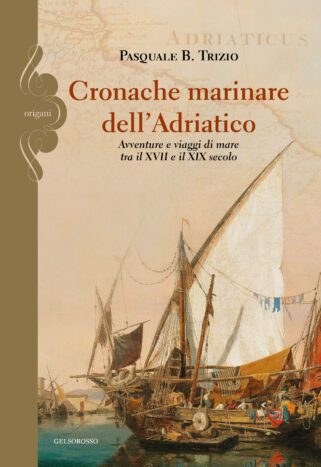Cronache marinare  dell’Adriatico