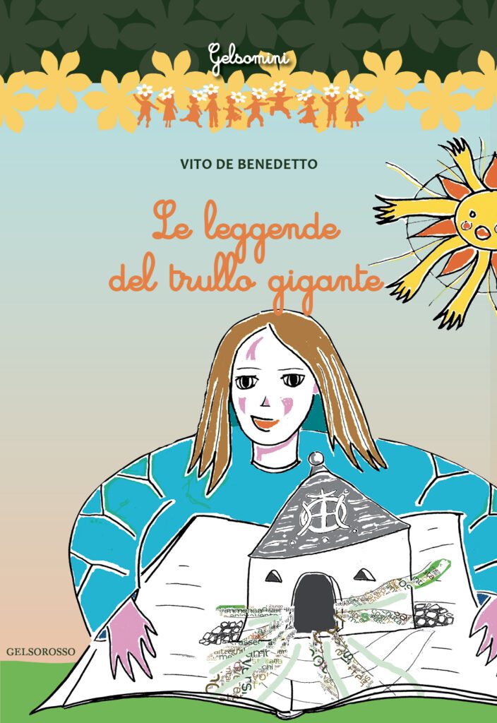 Le leggende del trullo gigante