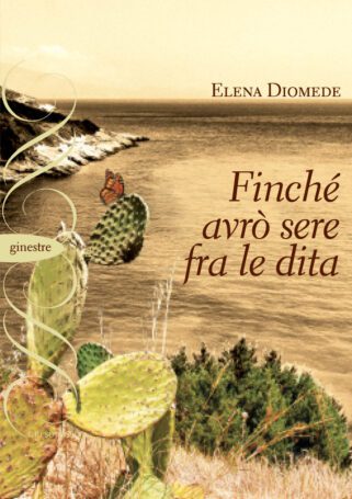 Finché  avrò sere  fra le dita